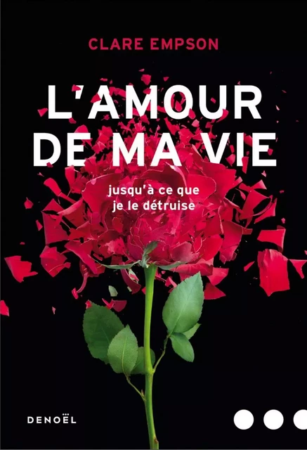 L'Amour de ma vie - Clare Empson - Denoël