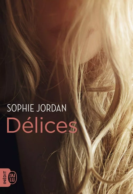 Délices - Sophie Jordan - J'ai Lu