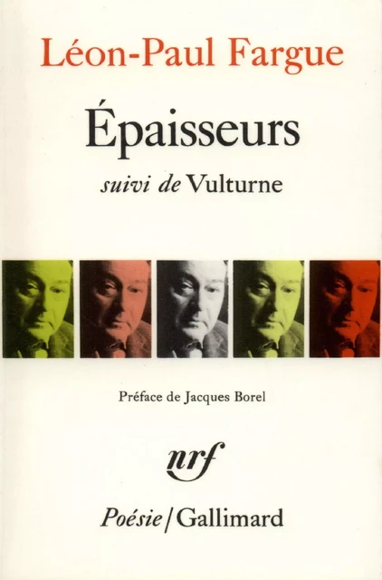 Épaisseurs / Vulturne - Léon-Paul Fargue - Editions Gallimard