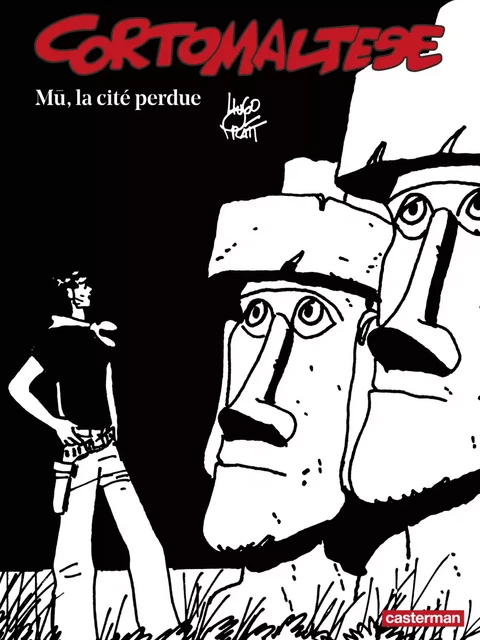 Corto Maltese (Tome 12) - Mû, la cité perdue (édition enrichie noir et blanc) - Hugo Pratt - Casterman