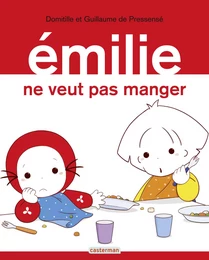 Émilie (Tome 29) - Émilie ne veut pas manger