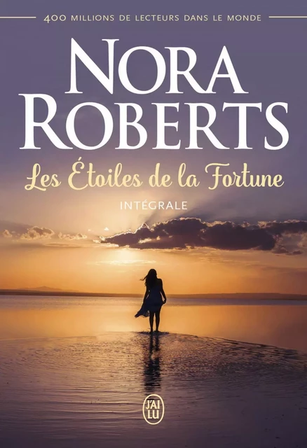 Les Étoiles de la Fortune (L'intégrale) - Nora Roberts - J'ai Lu