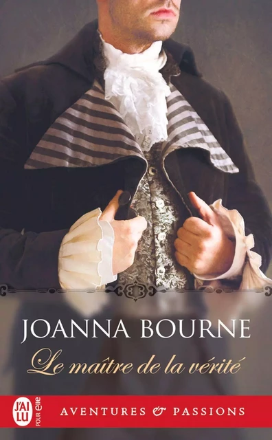 Le maître de la vérité - Joanna Bourne - J'ai Lu