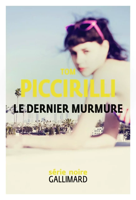 Le dernier murmure - Tom Piccirilli - Editions Gallimard