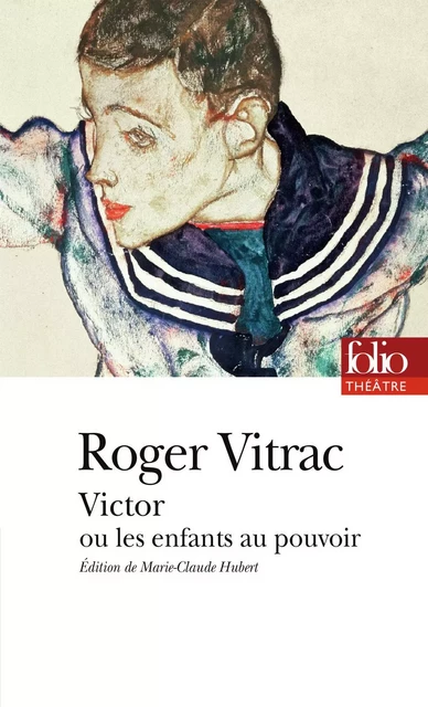 Victor ou Les enfants au pouvoir - Roger Vitrac - Editions Gallimard