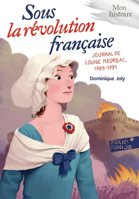 Sous la Révolution française - Dominique Joly - Gallimard Jeunesse