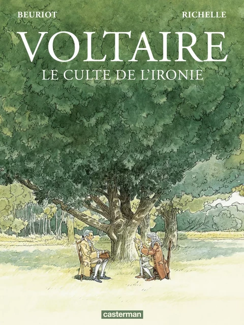 Voltaire. Le culte de l'ironie - Jean-Michel Beuriot - Casterman