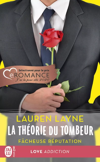 La théorie du tombeur (Tome 1) - Fâcheuse réputation - Lauren Layne - J'ai Lu