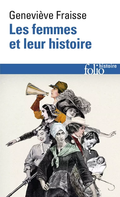 Les femmes et leur histoire - Geneviève Fraisse - Editions Gallimard