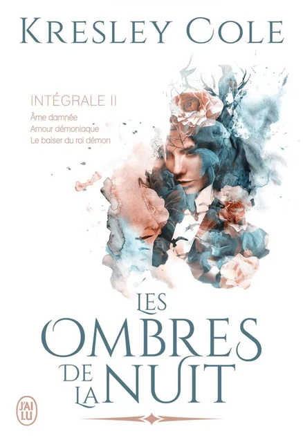 Les ombres de la nuit - L'Intégrale 2 (Tomes 4, 5 et 6) - Kresley Cole - J'ai Lu