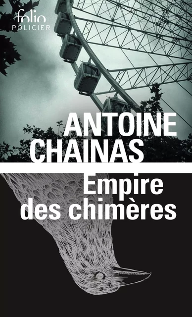 Empire des chimères - Antoine Chainas - Editions Gallimard