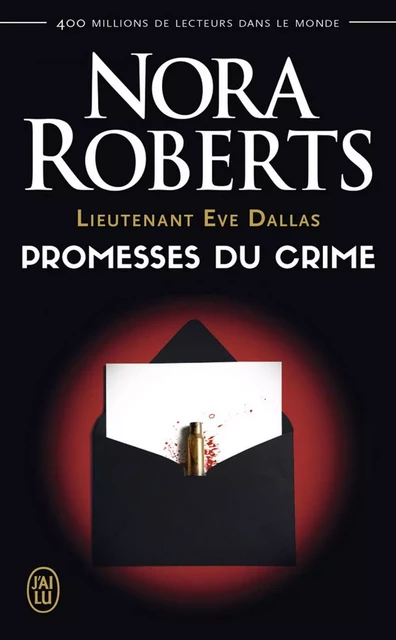 Lieutenant Eve Dallas (Tome 28) - Promesses du crime - Nora Roberts - J'ai Lu