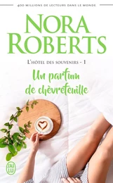 L'hôtel des souvenirs (Tome 1) - Un parfum de chèvrefeuille