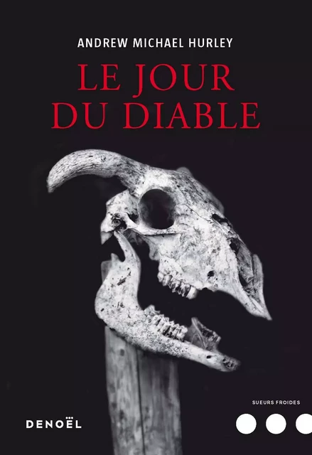 Le jour du Diable - Andrew Michael Hurley - Denoël