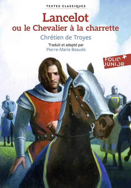 Lancelot ou Le Chevalier à la charrette -  Chrétien de Troyes - Gallimard Jeunesse