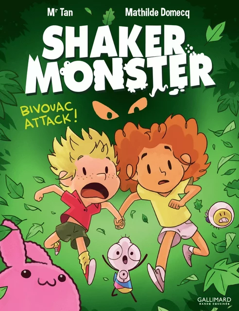 Shaker Monster (Tome 4) - Bivouac attack ! - Mr Tan, Mathilde Domecq - Éditions Gallimard BD