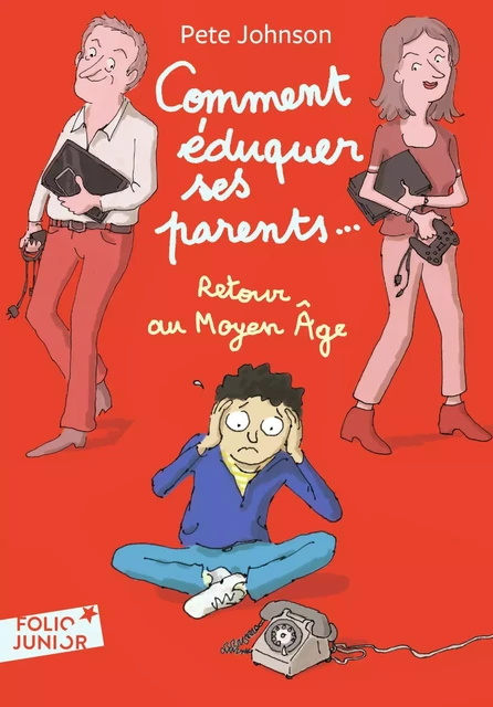 Comment éduquer ses parents... (Tome 4) - Retour au Moyen Âge - Pete Johnson - Gallimard Jeunesse