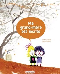 Aimée et Mehdi... au fil de la vie (Tome 3) - Ma grand-mère est morte