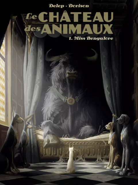 Le Château des Animaux (Tome 1) - Miss Bengalore - Xavier Dorison - Casterman