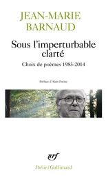 Sous l'imperturbable clarté