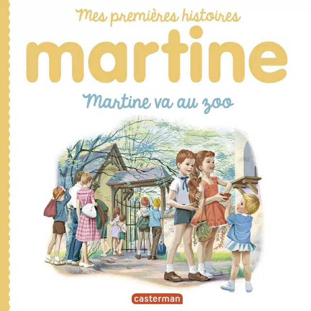 Mes premiers Martine - Martine va au zoo - Gilbert Delahaye, Marcel Marlier - Casterman Jeunesse