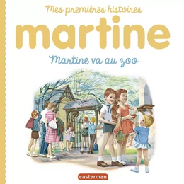 Mes premiers Martine - Martine va au zoo