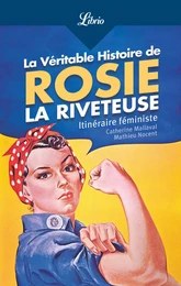 La Véritable Histoire de Rosie la riveteuse