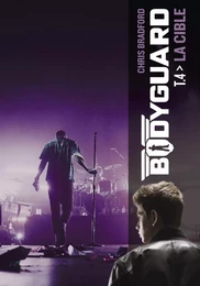 Bodyguard (Tome 4)  - La cible