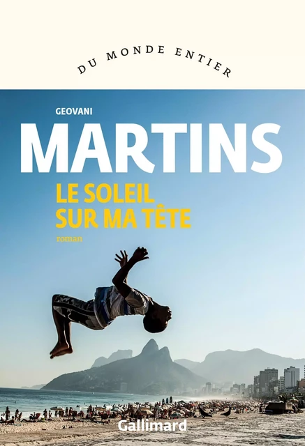 Le soleil sur ma tête - Geovani Martins - Editions Gallimard