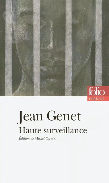 Haute surveillance - Jean Genet - Editions Gallimard