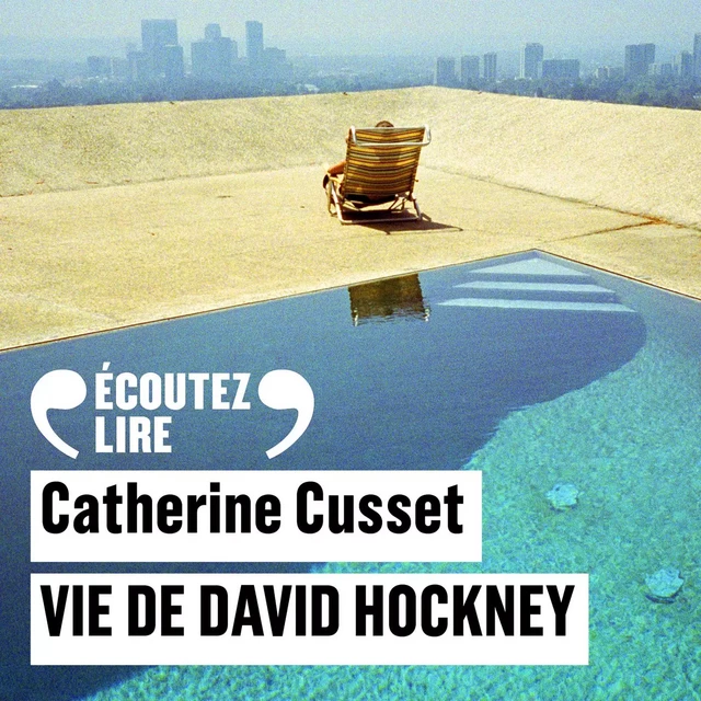 Vie de David Hockney - Catherine Cusset - Gallimard Audio