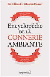 Encyclopédie de la connerie ambiante