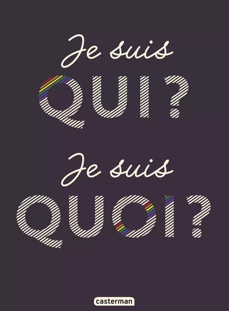 Je suis qui ? Je suis quoi ? - Jean-Michel Billioud, Sophie Nanteuil - Casterman Jeunesse