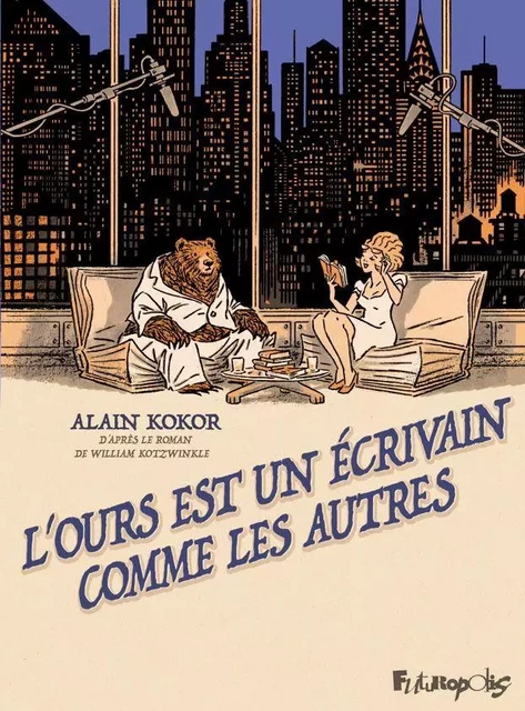 L'ours est un écrivain comme les autres - Alain Kokor - Éditions Futuropolis