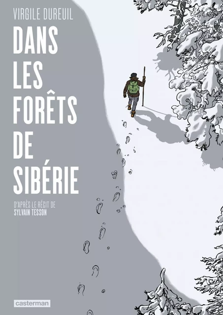 Dans les forêts de Sibérie - Sylvain Tesson - Casterman