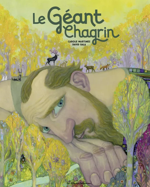 Le Géant Chagrin - Carole Martinez - Casterman Jeunesse