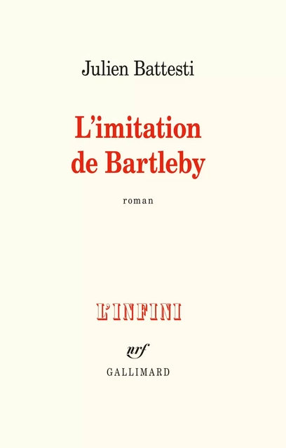 L'imitation de Bartleby - Julien Battesti - Editions Gallimard