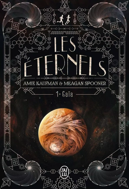 Les Éternels (Tome 1) - Gaïa - Amie Kaufman, Meagan Spooner - J'ai Lu