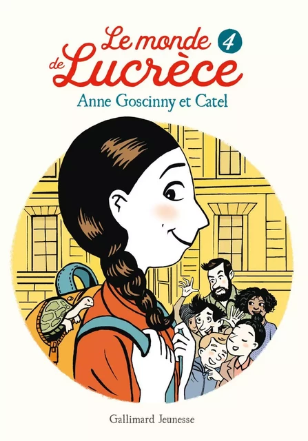 Le monde de Lucrèce (Tome 4) - Anne Goscinny,  Catel - Gallimard Jeunesse