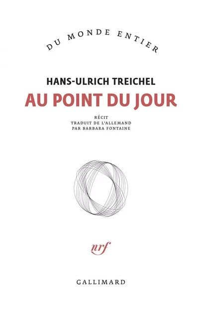 Au point du jour - Hans-Ulrich Treichel - Editions Gallimard