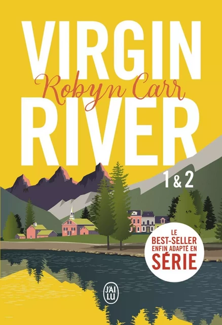 Virgin River (Tomes 1 & 2) - Robyn Carr - J'ai Lu