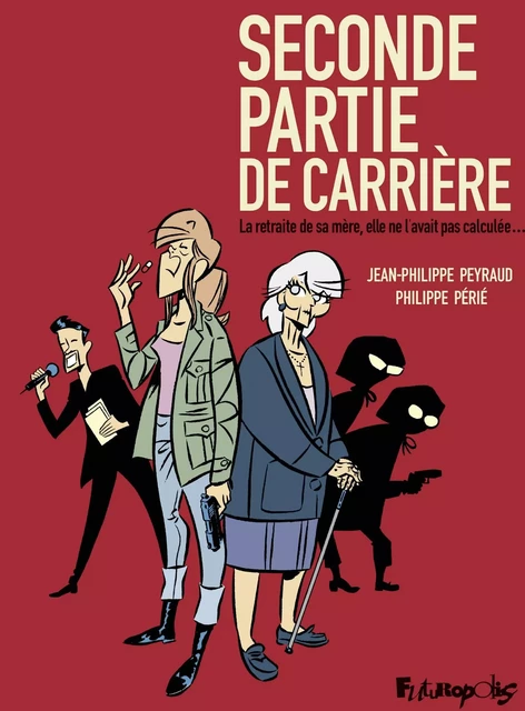 Seconde partie de carrière - Jean-Philippe Peyraud, Philippe Périé - Éditions Futuropolis