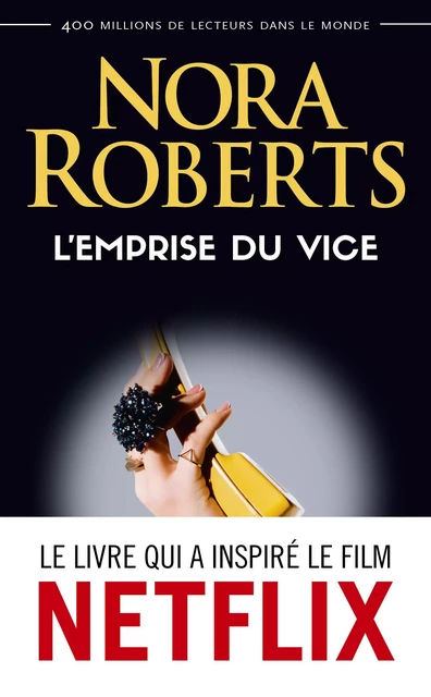 L'emprise du vice - Nora Roberts - J'ai Lu