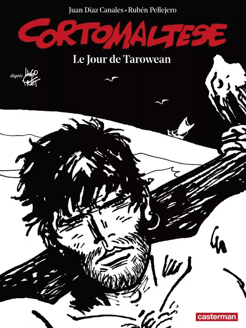 Corto Maltese (Tome 15) - Le jour de Tarowean (édition enrichie noir et blanc) - Hugo Pratt - Casterman