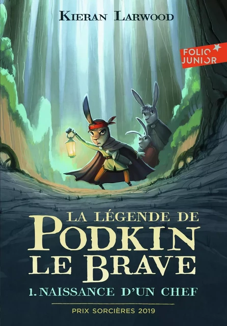 La légende de Podkin Le Brave (Tome 1) - Naissance d'un chef - Kieran Larwood - Gallimard Jeunesse