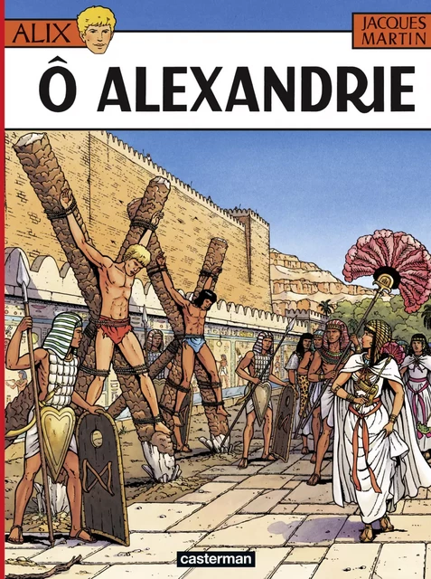 Alix (Tome 20) - Ô Alexandrie - Jacques Martin - Casterman