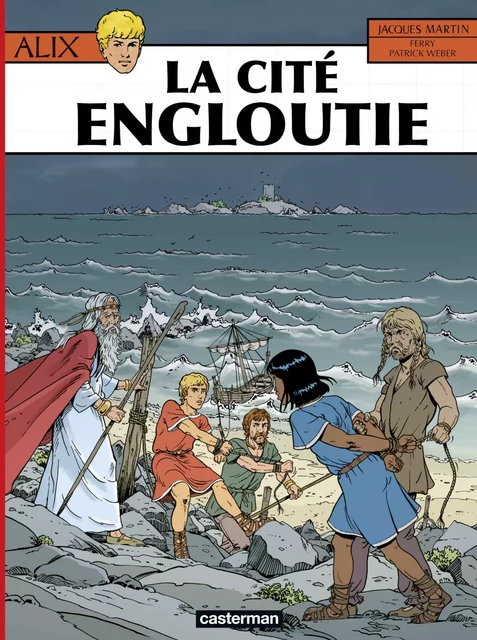 Alix (Tome 28) - La Cité engloutie - Jacques Martin - Casterman