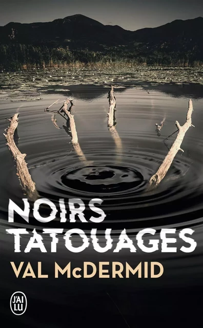 Noirs tatouages - Val McDermid - J'ai Lu