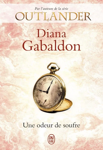 Une odeur de soufre - Diana Gabaldon - J'ai Lu