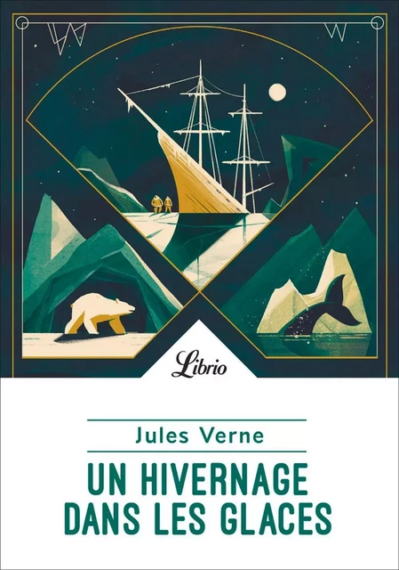 Un hivernage dans les glaces - Jules Verne - J'ai Lu